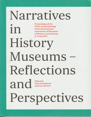 Narratives in History Museums – reflections and perspectives